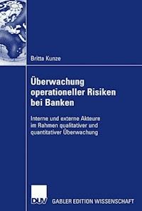 Überwachung operationeller Risiken bei Banken - Britta Kunze - ebook