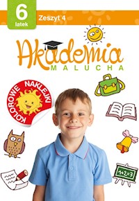 Akademia malucha 6 latek Zeszyt 4 -  - książka