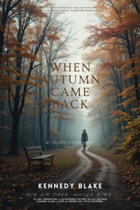 When Autumn Came Back - kennedy Blake - ebook