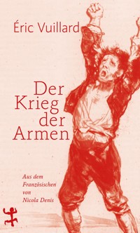 Der Krieg der Armen - Éric Vuillard - ebook