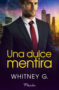 Una dulce mentira - Whitney G. - ebook