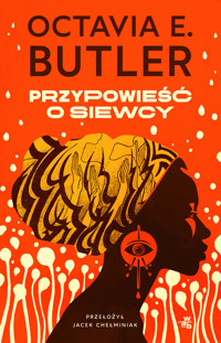 Przypowieść o siewcy - Octavia E. Butler - ebook + książka