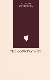 The Country Wife - William Wycherley - ebook