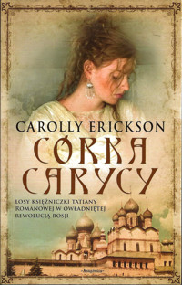 Córka carycy - Carolly Erickson - ebook