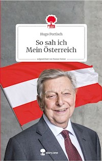 So sah ich Mein Österreich. Life is a story - story.one - Hugo Portisch - ebook