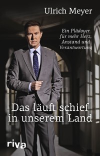 Das läuft schief in unserem Land - Ulrich Meyer - ebook