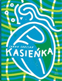 Kasieńka - Sarah Crossan - ebook + książka