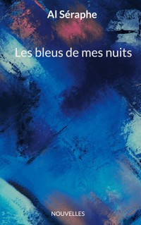 Les bleus de mes nuits - Al Séraphe - ebook