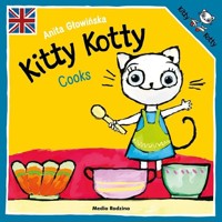 Kitty Kotty cooks - Anita Głowińska - książka