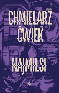 Najmilsi - Wojciech Chmielarz, Jakub Ćwiek - książka