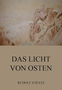 Das Licht von Osten - Rudolf Stratz - ebook