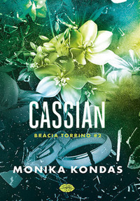 Cassian. Seria Bracia Torrino. Tom 2 - Monika Kondas - książka