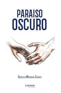 Paraíso oscuro - Graciela Madrigal Chaves - ebook