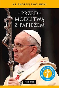 Przed modlitwą z Papieżem - Andrzej Zwoliński - książka