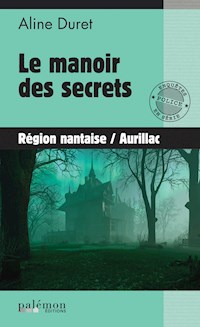 Le manoir des secrets - Aline Duret - ebook