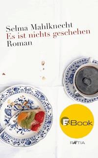 Es ist nichts geschehen - Selma Mahlknecht - ebook