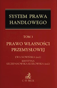 System Prawa handlowego Tom 3 Prawo własności przemysłowej -  - książka