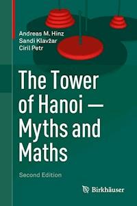 The Tower of Hanoi – Myths and Maths - Andreas M. Hinz - ebook