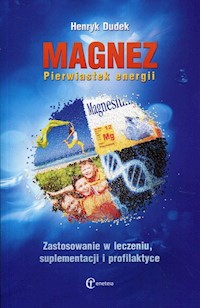 Magnez Pierwiastek energii - Dudek Henryk - książka