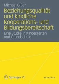 Beziehungsqualität und kindliche Kooperations- und Bildungsbereitschaft - Michael Glüer - ebook