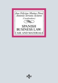 Spanish Business Law: cases and materials - Ana Felicitas Muñoz Pérez - ebook