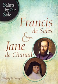 Francis de Sales and Jane de Chantal - Wendy M. - ebook