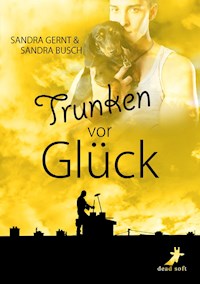 Trunken vor Glück - Sandra Gernt - ebook