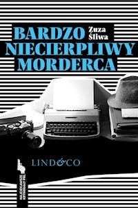 Bardzo niecierpliwy morderca. Najciekawsze kryminały PRL. Tom 2 - Zuzanna Śliwa - ebook + audiobook