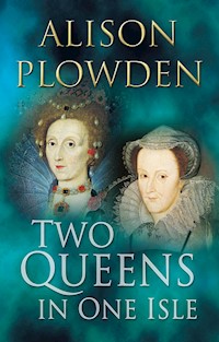 Two Queens in One Isle - Alison Plowden - ebook