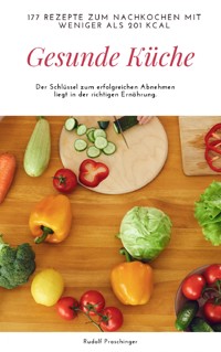 "Ihre Traumfigur-Rezepte: Mit der richtigen Ernährung zum Abnehmen" - Rudolf Praschinger - ebook