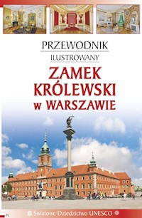 Przewodnik ilustrowany. Zamek Królewski w Warszawie -  - książka