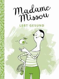 Madame Missou lebt gesund - Madame Missou - ebook