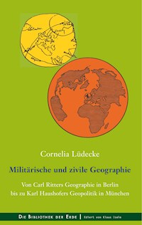 Militärische und zivile Geographie - Cornelia Lüdecke - ebook