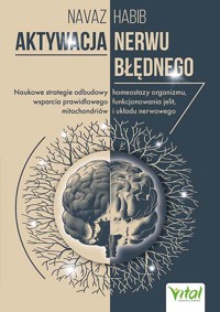 Aktywacja nerwu błędnego - Navaz Habib - książka