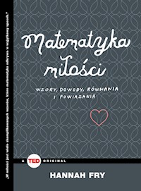 Matematyka miłości - Hannah Fry - książka