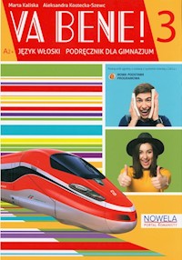 Va Bene! 3 Podręcznik - Kaliska Marta, Kostecka-Szewc Aleksandra - książka