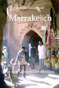 Marrakesch - Christian Thomas Wolff - ebook
