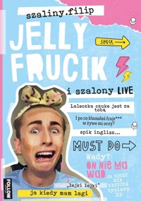 Jelly Frucik i szalony live - Katarzyna Maćkowiak - książka