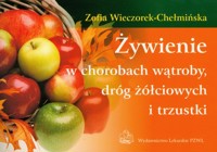 Żywienie w chorobach wątroby dróg żółciowych i trzustki - Wieczorek-Chełmińska Zofia - książka