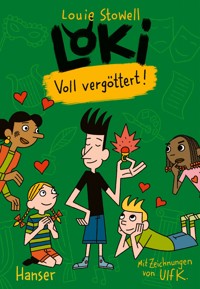 Loki - Voll vergöttert! - Louie Stowell - ebook