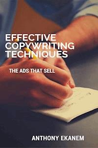 Effective Copywriting Techniques - Anthony Ekanem - ebook