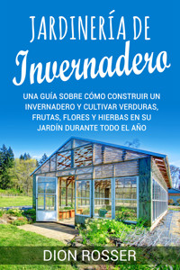 Jardinería de invernadero - Dion Rosser - ebook