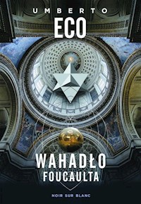 Wahadło Foucaulta - Umberto Eco - ebook + książka