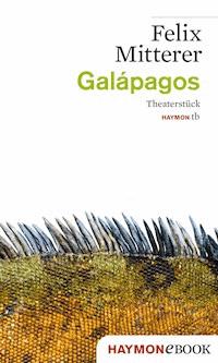 Galápagos - Felix Mitterer - ebook