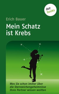 Mein Schatz ist Krebs - Erich Bauer - ebook