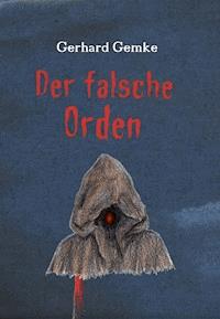 Der falsche Orden - Gerhard Gemke - ebook