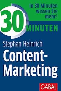30 Minuten Content-Marketing - Stephan Heinrich - ebook