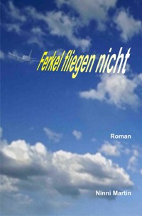 Ferkel fliegen nicht - Ninni Martin - ebook
