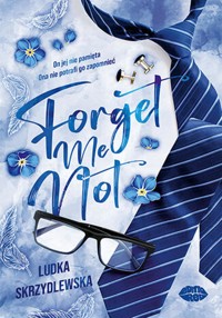 Forget me not - Skrzydlewska Ludka - ebook + audiobook + książka