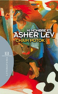 Mi nombre es Asher Lev - Potok Chaim - ebook